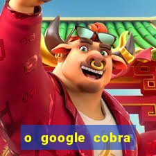 o google cobra taxa de saque de jogos